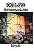 Acoustic Signal Processing for Telecommunication (The Springer International Series in Engineering and Computer Science, 551)