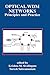 Optical WDM Networks: Principles and Practice (The Springer International Series in Engineering and Computer Science, 554)