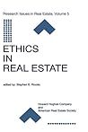 Ethics in Real Estate (Research Issues in Real Estate, 5)