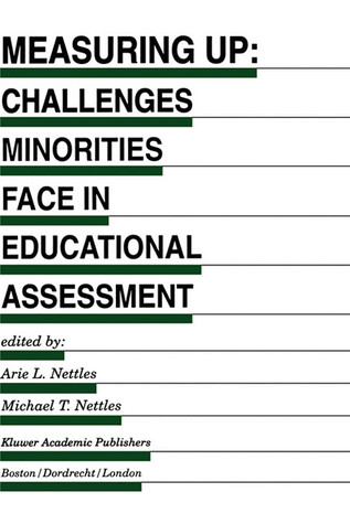 Measuring Up: Challenges Minorities Face in Educational Assessment (Evaluation in Education and Human Services, 48)