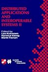 Distributed Applications and Interoperable Systems II: IFIP TC6 WG6.1 Second International Working Conference on Distributed Applications and ... Information and Communication Technology, 15)