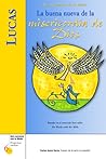 Lucas: La buena nueva de la misericordia de Dios (Six Weeks with the Bible) (Spanish Edition)