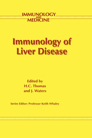 Immunology of Liver Disease (Immunology and Medicine, 21)