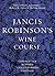 Jancis Robinson's Wine Course by Jancis Robinson