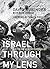 Israel through My Lens by David Rubinger Israel through My Lens by David Rubinger