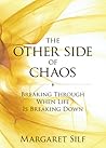 The Other Side of Chaos: Breaking Through When Life Is Breaking Down The Other Side of Chaos: Breaking Through When Life Is Breaking Down