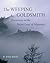 The Weeping Goldsmith by W. John Kress The Weeping Goldsmith by W. John Kress