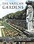 The Vatican Gardens: An Architectural and Horticultural History