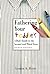 Fathering Your Toddler by Armin A. Brott