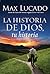 La Historia de Dios, tu historia: Cuando la historia de Dios, se convierte en la tuya