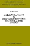Efficiency Analysis by Production Frontiers: The Nonparametric Approach (Theory and Decision Library B, 12) Efficiency Analysis by Production Frontiers: The Nonparametric Approach (Theory and Decision Library B, 12)