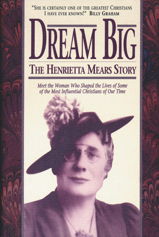 Dream Big: The Henrietta Mears Story (Hardcover)