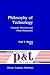 Philosophy of Technology: Practical, Historical and Other Dimensions