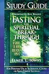 Study guide to Fasting for Spiritual Breakthrough: A Guide to Nine Biblical Fasts