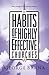 The Habits of Highly Effective Churches: Being Strategic in Your God Given Ministry