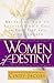 Women of Destiny: Releasing...