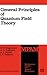General Principles of Quantum Field Theory (Mathematical Physics and Applied Mathematics, 10)