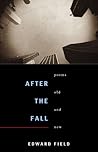 After the Fall: Poems Old and New (Pitt Poetry Series) After the Fall: Poems Old and New (Pitt Poetry Series)