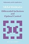 Differential Inclusions and Optimal Control Differential Inclusions and Optimal Control