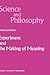 Experiment and the Making of Meaning: Human Agency in Scientific Observation and Experiment (Science and Philosophy)