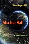 Shadow Ball: New and Selected Poems (Pitt Poetry Series)