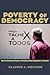 Poverty of Democracy: The Institutional Roots of Political Participation in Mexico (Pitt Latin American Series)
