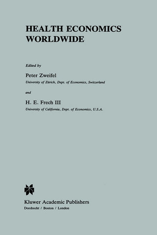 Health Economics Worldwide (Developments in Health Economics and Public Policy, 1)