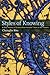 Styles of Knowing: A New History of Science from Ancient Times to the Present