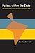Politics within the State: Elite Bureaucrats and Industrial Policy in Authoritarian Brazil (Pitt Latin American Series)