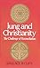 Jung and Christianity: The ...