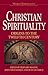 Christian Spirituality I: Origins to the Twelfth Century (World Spirituality: An Encyclopedic History of the Religious Quest, Volume 16)