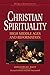 Christian Spirituality: Hig...