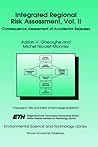 Integrated Regional Risk Assessment, Vol. II: Consequence Assessment of Accidental Releases (Environmental Science and Technology Library, 4)