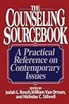 The Counseling Sourcebook: A Practical Reference on Contemporary Issues The Counseling Sourcebook: A Practical Reference on Contemporary Issues