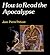 How to Read the Apocalypse by Jean-Pierre Prevost