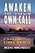 Awaken to Your Own Call: Ex...