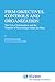 Firm Objectives, Controls and Organization: The Use of Information and the Transfer of Knowledge within the Firm (Economics of Science, Technology and Innovation, 8)