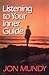 Listening To Your Inner Guide by Jon Mundy