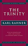 The Trinity (Milestones in Catholic Theology) The Trinity (Milestones in Catholic Theology)