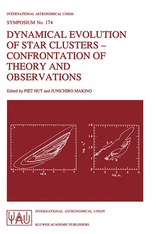 Dynamical Evolution of Star Clusters - Confrontation of Theory and Observations (International Astronomical Union Symposia, 174)