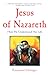 Jesus of Nazareth: How He Understood His Life