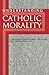 Understanding Catholic Morality