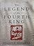 The Legend of the Fourth King by Edzard Schaper