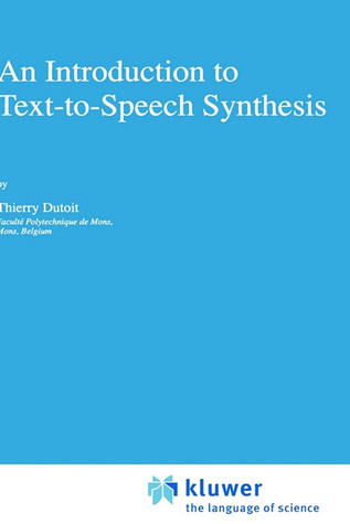 An Introduction to Text-to-Speech Synthesis (Text, Speech and Language Technology, 3)