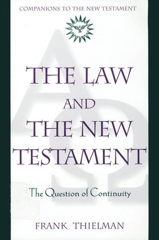 The Law and the New Testament: The Question of Continuity