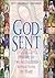 God-Sent: A History of the ...