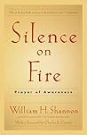 Silence on Fire: Prayer of Awareness