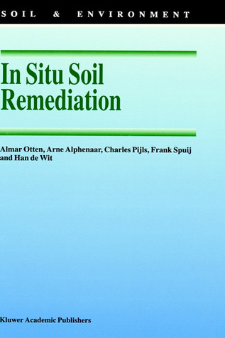 In Situ Soil Remediation (Soil & Environment, 6)