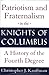 Patriotism and Fraternalism in the Knights of Columbus: A History of the Fourth Degree