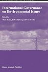 International Governance on Environmental Issues (Environment & Policy, 9) International Governance on Environmental Issues (Environment & Policy, 9)